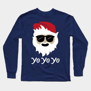 Yo Yo Yo Cool Dude Santa Long Sleeve T-Shirt